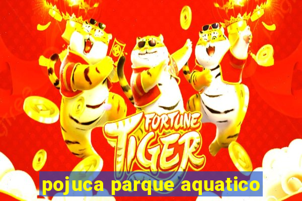 pojuca parque aquatico